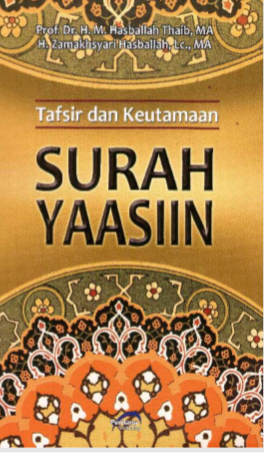 TAFSIR DAN KEUTAMAAN SURAH YAASIIN