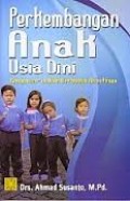 PERKEMBANGAN ANAK USIA DINI : PENGANTAR DALAM BERBAGAI ASPEKNYA