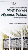 DASAR-DASAR PENDIDIKAN AGAMA ISLAM UNTUK PERGURUAN TINGGI