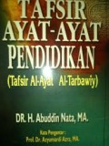 TAFSIR AYAT-AYAT PENDIDIKAN : (TAFSIR AL-AYAT  AL-TARBAWIY)