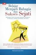 BELAJAR MENJADI BAHAGIA DAN SUKSES SEJATI : BIMBINGAN PRAKTIS PENERAPAN MULTIPLE INTELLIGENCE DI KELUARGA, LEMBAGA PENDIDIKAN, DAN BISNIS