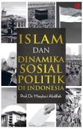 ISLAM DAN DINAMIKA SOSIAL POLITIK DI INDONESIA