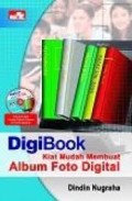 DIGIBOOK KIAT MUDAH MEMBUAT ALBUM FOTO DIGITAL