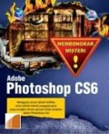 MEMBONGKAR MISTERI ! : ADOBE PHOTOSHOP CS6