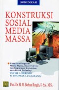 KONSTRUKSI SOSIAL MEDIA MASSA : KEKUATAN PENGARUH MEDIA MASSA, IKLAN TELEVISI DAN KEPUTUSAN KONSUMEN SERTA KRITIK TERHADAP PETER L. BERGER DAN THOMAS LUCKMANN