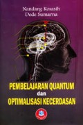 PEMBELAJARAN QUANTUM DAN OPTIMALISASI KECERDASAN