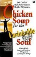 CHICKEN SOUP FOR THE UNSINKABLE SOUL : 101 KISAH INSPIRATIF TENTANG MENGATASI TANTANGAN HIDUP