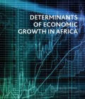 Determinants of Economic Growth in Africa