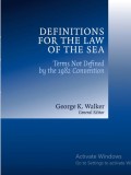 Definitions for the Law of the Sea Terms Not Defined by the 1982 Convention