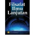 FILSAFAT ILMU LANJUTAN