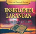 ENSIKLOPEDI LARANGAN DALAM SYARI'AT ISLAM