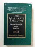 THE ARTICULATE EXECUTIVE = EKSEKUTIF MEMIMPIN DENGAN KATA-KATA