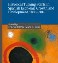 Historical Turning Points in Spanish Economic Growth and Development, 1808–2008