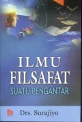 ILMU FILSAFAT : SUATU PENGANTAR