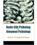 KODE ETIK PSIKOLOG DAN ILMUWAN PSIKOLOGI
