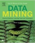 Data Mining : Practical Machine Learning Tools and Techniques