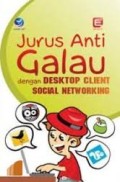 JURUS ANTI GALAU DENGAN DESKTOP CLIENT SOCIAL NETWORKING