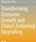 Transforming Economic Growth and China’s Industrial Upgrading
