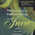 PROGRAMMING AND PROBLEM SOLVING WITH JAVA