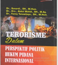Image of TERORISME DALAM PERSPEKTIF POLITIK HUKUM PIDANA INTERNASIONAL