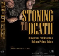 Image of STONING TO DEATH : DISKURSUS PELAKSANAAN HUKUM PIDANA ISLAM